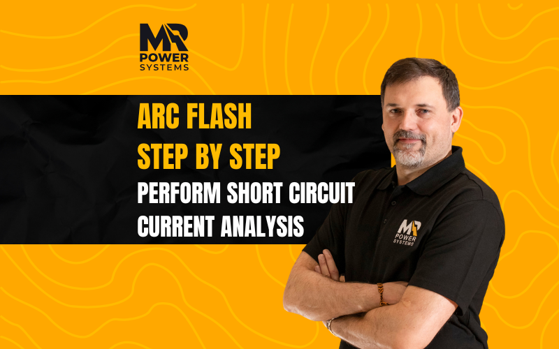 Arc Flash Analysis Step by Step #5 16 Arc Flash Analysis Step by Step #5