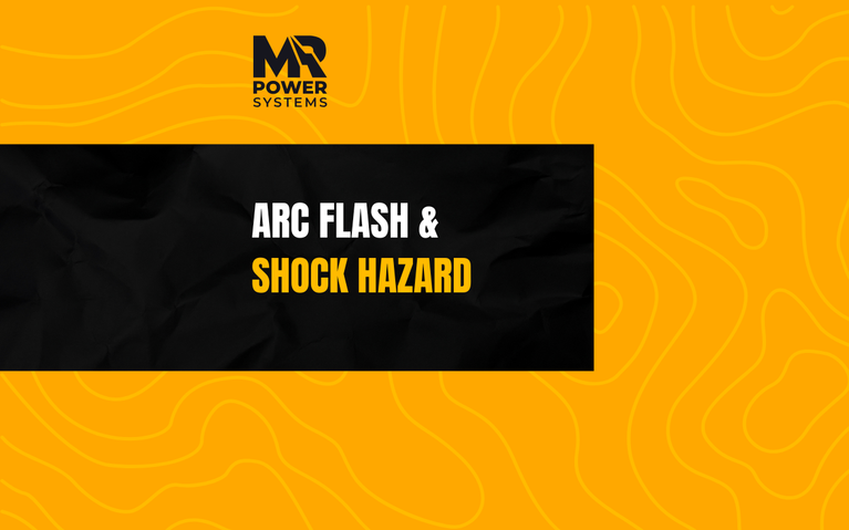 Arc Flash & Shock Hazard